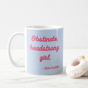 Pride and Prejudice Quote II - Cute Style Coffee Mug