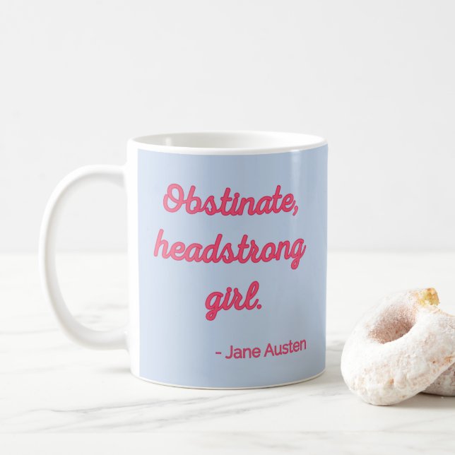 Pride and Prejudice Quote II - Cute Style Coffee Mug (With Donut)