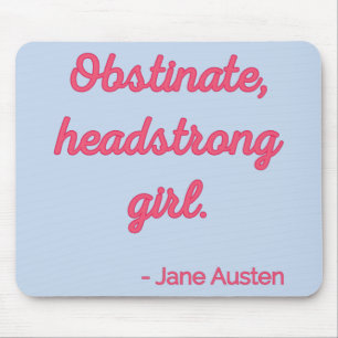Pride and Prejudice Quote II - Cute Style Mouse Mat