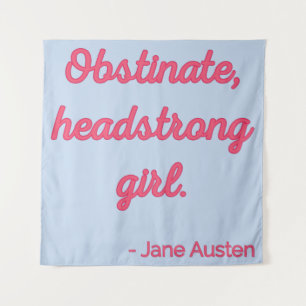 Pride and Prejudice Quote II - Cute Style Tapestry