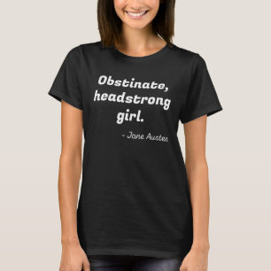 Pride and Prejudice Quote II T-Shirt