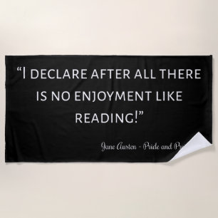 Pride and Prejudice Quote III Beach Towel