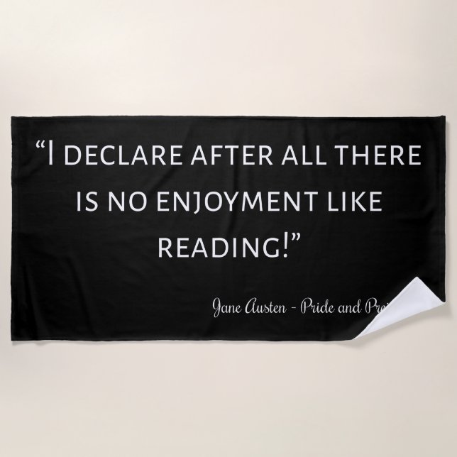 Pride and Prejudice Quote III Beach Towel (Front)