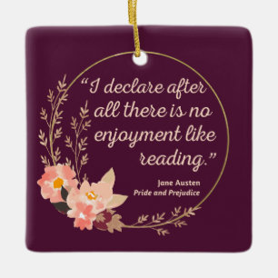 Pride and Prejudice Quote III - Cute Style Ceramic Ornament