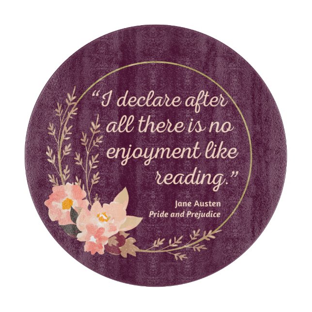 Pride and Prejudice Quote III - Cute Style Cutting Board (Front)