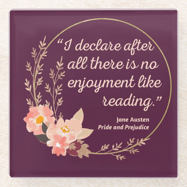 Pride and Prejudice Quote III - Cute Style Glass Coaster (Front)