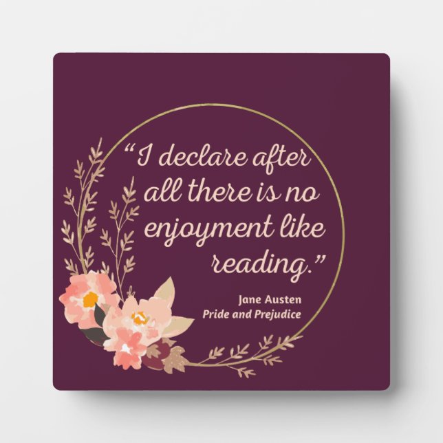 Pride and Prejudice Quote III - Cute Style Plaque (Front)