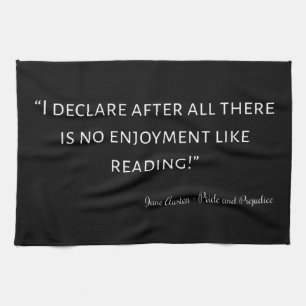 Pride and Prejudice Quote III Tea Towel