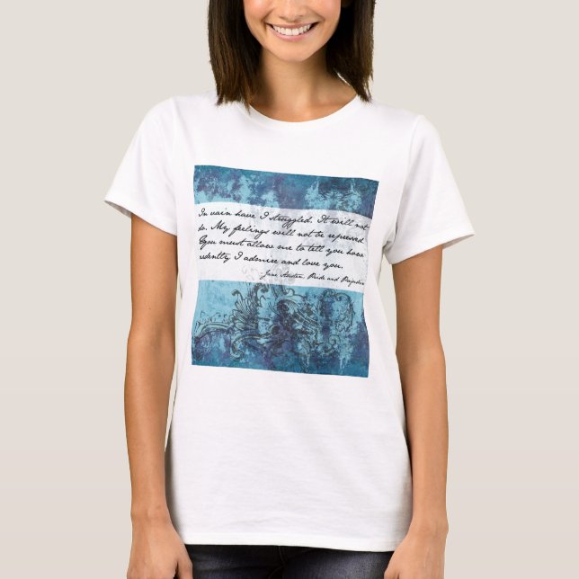 Pride and Prejudice Quote T-Shirt (Front)