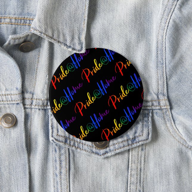 Pride at home LGBT Rainbow Flag Colours Typography 10 Cm Round Badge (In Situ)