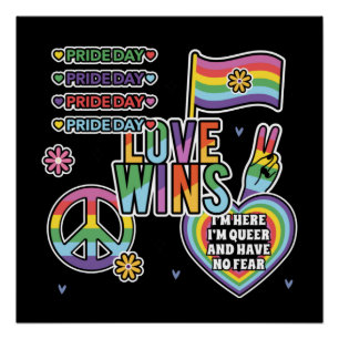 Pride day. Love wins. I'm queer and have no fear. Poster