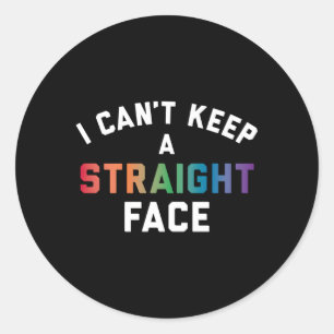 Pride I Can'T Keep A Straight Face Classic Round Sticker