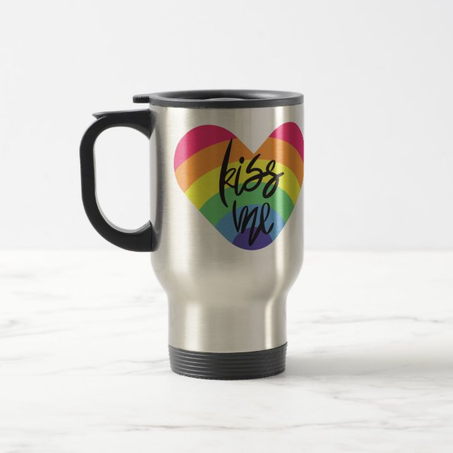 Pride- kiss me. love is fair.          travel mug (Left)