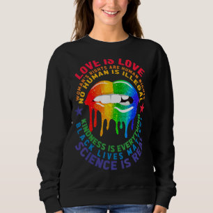 Pride Lgbt Blm Equality Rainbow Lips Lgbtq Love Sweatshirt