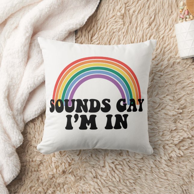 Pride LGBT Sounds Gay I'm In Gay Rainbow Cushion (Blanket)