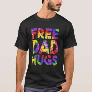 Pride Lgbtq Free Dad Hugs Gay Rights Straight Supp T-Shirt