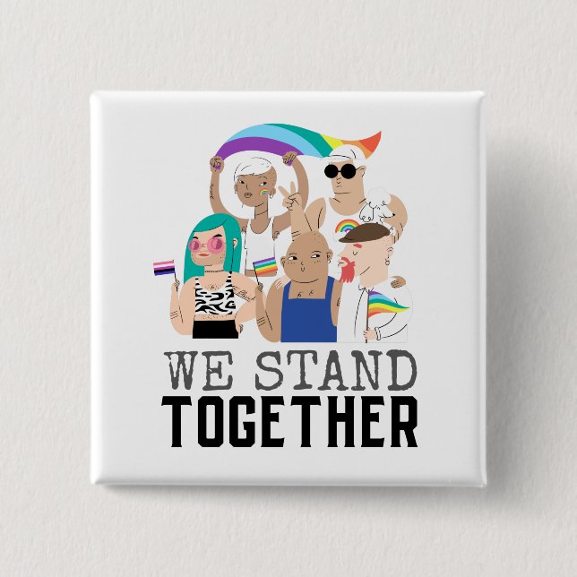 Pride LGBTQ We Stand Together People Unity 15 Cm Square Badge (Front)