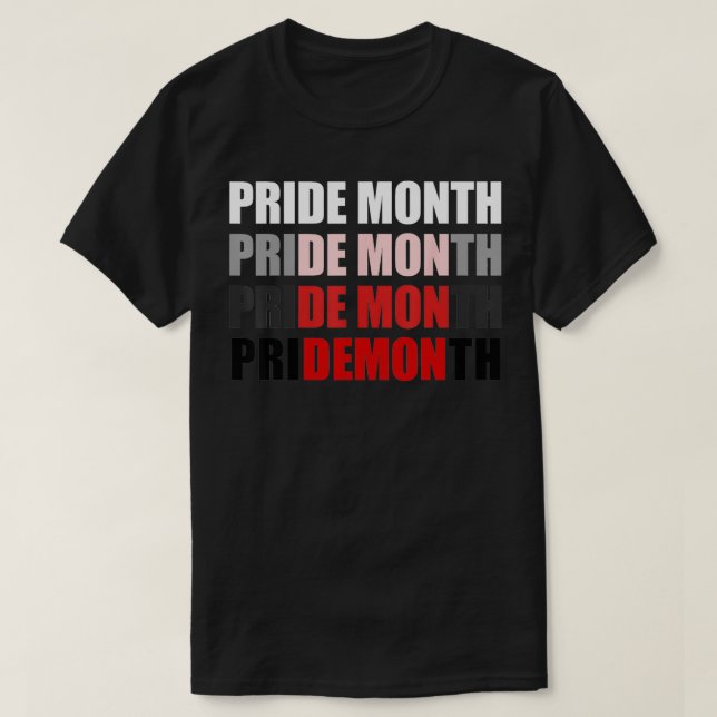 PRIDE MONTH changes to DEMON Funny LGBT Parade Gay T-Shirt (Design Front)