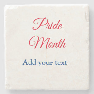 Pride month gay LGBT love is equal add your text n Stone Coaster