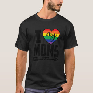 Pride Month I Love My Moms Mother Family Lgbt T-Shirt