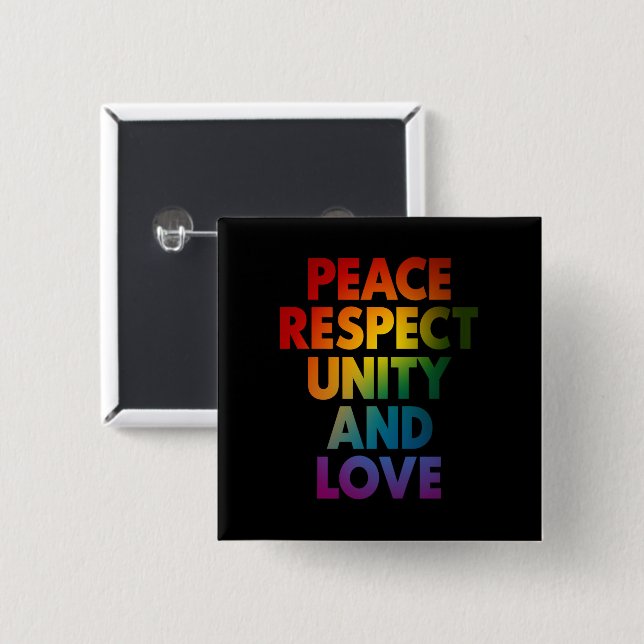 Pride Peace Respect Unity And Love  15 Cm Square Badge (Front & Back)