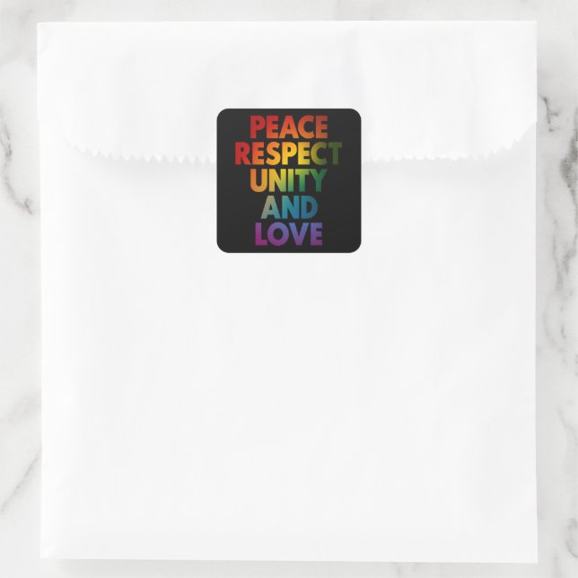 Pride Peace Respect Unity And Love  Square Sticker (Bag)