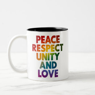 Pride Peace Respect Unity And Love Two-Tone Coffee Mug
