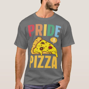 Pride & Pizza LGBT Gay pride Rainbow flag LGBTQ P T-Shirt