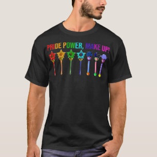 Pride Power Make Up Tshirt LBGT LBGTQ Gay Pride Wa