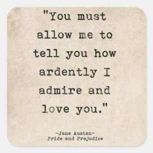 Pride & Prejudice - Darcy quote Square Sticker
