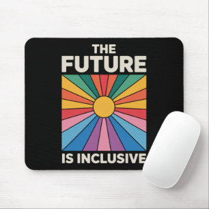 Pride Rainbow The Future is Inclusive LGBTQ  Mouse Mat