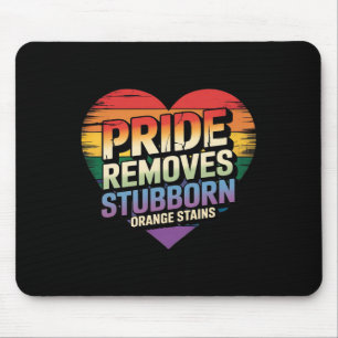 Pride Removes Stubborn Orange Stains Trump Pride M Mouse Mat