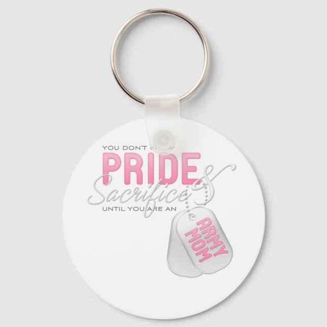 Pride & Sacrifice - Army Mum Key Ring (Front)