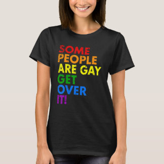 Pride Some People Are Gay Lgbt Rainbow Support Gay T-Shirt
