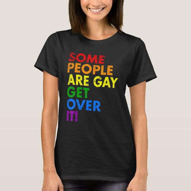 Pride Some People Are Gay Lgbt Rainbow Support Gay T-Shirt (Front)