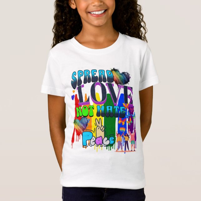 Pride | Spread Love Not Hate T-Shirt (Front)
