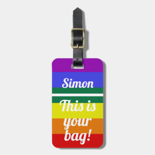 Pride This is your bag Funny Rainbow LBGT Luggage Tag