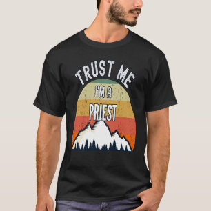 Priest  Trust Me I'm a Priest T-Shirt