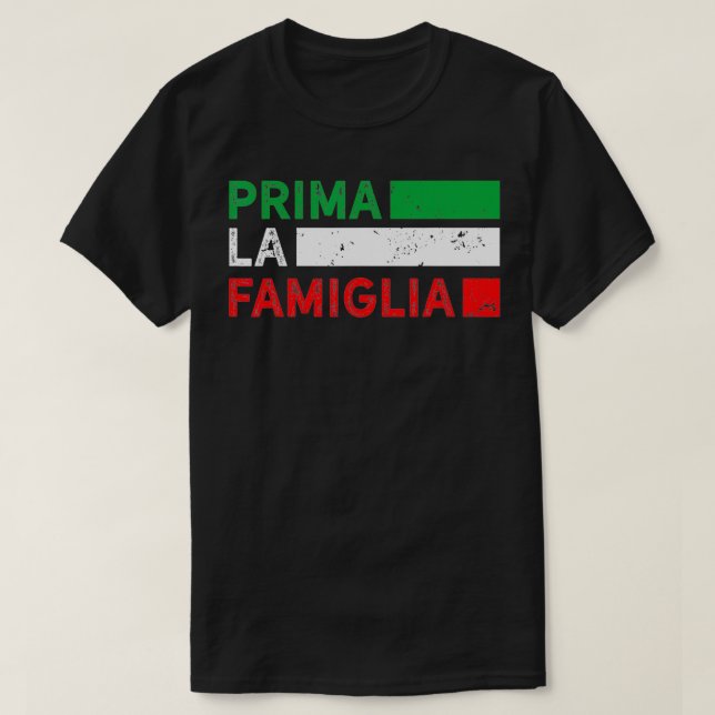 Prima La Famiglia Proud Italian Gift First Family  T-Shirt (Design Front)