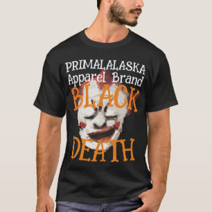 PRIMALALASKA BLACK DEATH APPAREL BRAND T-Shirt