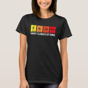 Primary. Elements of Humour Science S Ar. Ca Sm T-Shirt