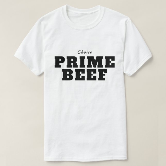 Prime Beef Shirt (Design Front)