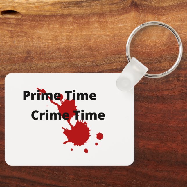 Prime Time Crime Time Aluminium Keychain (Front)