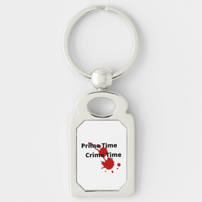 Prime Time Crime Time Metal Keychain (Front)