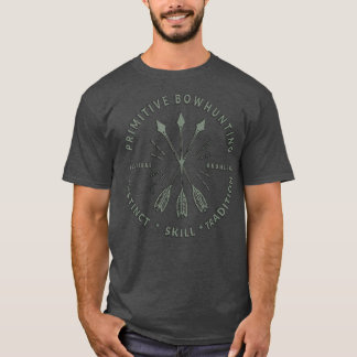 Primitive Bow Hunting Archery Bow Hunter Gift T-Shirt