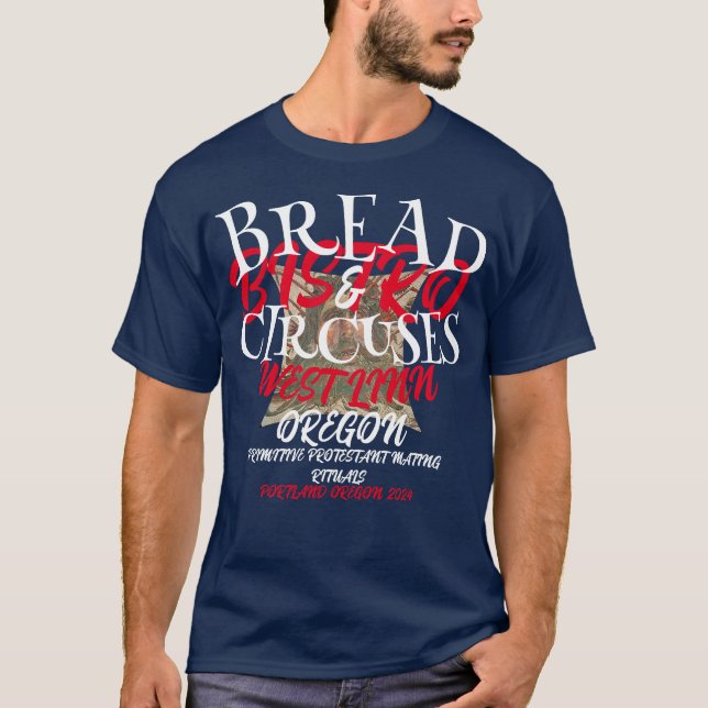 PRIMITIVE PROTESTANT MATING RITUALS BREAD PORTLAND T-Shirt (Front)