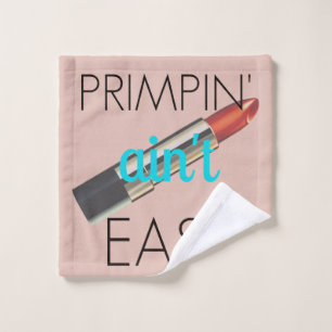Primpin' Ain't Easy Girly Urban Bath Towel Set