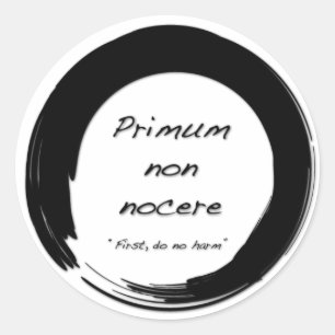 Primum Non Nocere Classic Round Sticker