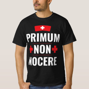 primum non nocere Latin Nurse Doctor quote gift T-Shirt