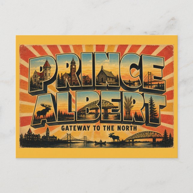 Prince Albert Saskatchewan Gateway to the North Postcard (Front)